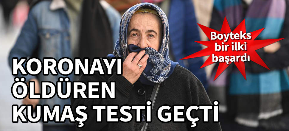 Boyteks bir ilki başardı! Koronayı öldüren kumaş testi geçti....