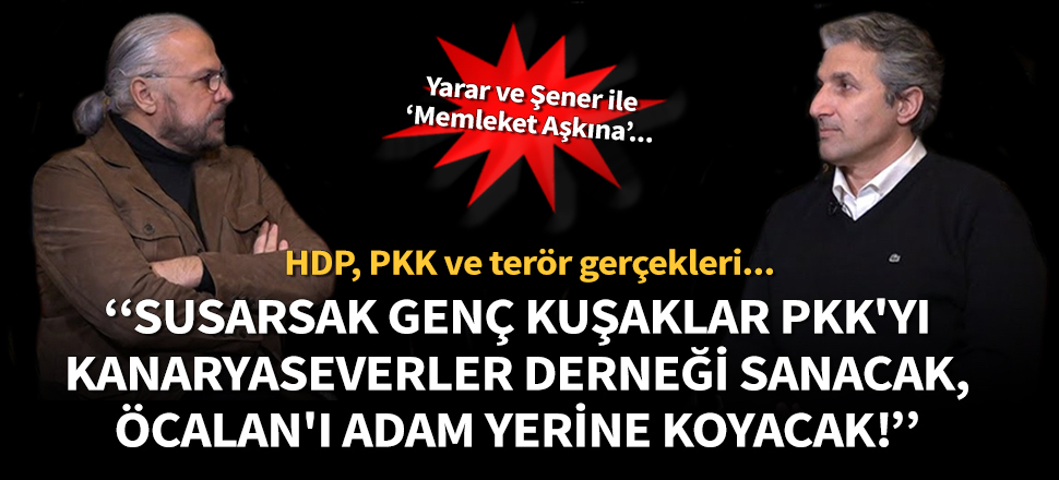 Mete Yarar ve Nedim Şener, İYİ Parti-HDP işbirliği ile HDP-PKK ilişkisini konuştu!