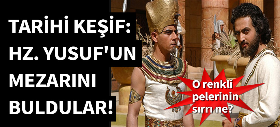 Hz. Yusuf'un mezarı bulundu iddiası