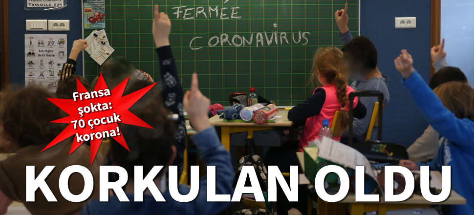 Fransa'da okullar açıldı 70 öğrencide koronavirüs tespit edildi