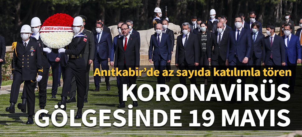 Koronavirüs gölgesinde 19 Mayıs! Anıtkabir’de az sayıda katılımla tören düzenlendi