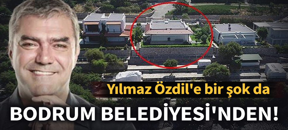 Son dakika... Yılmaz Özdil'e bir şok da Bodrum Belediyesi'nden! Tespitlerin doğru olduğunu yerinde gördük
