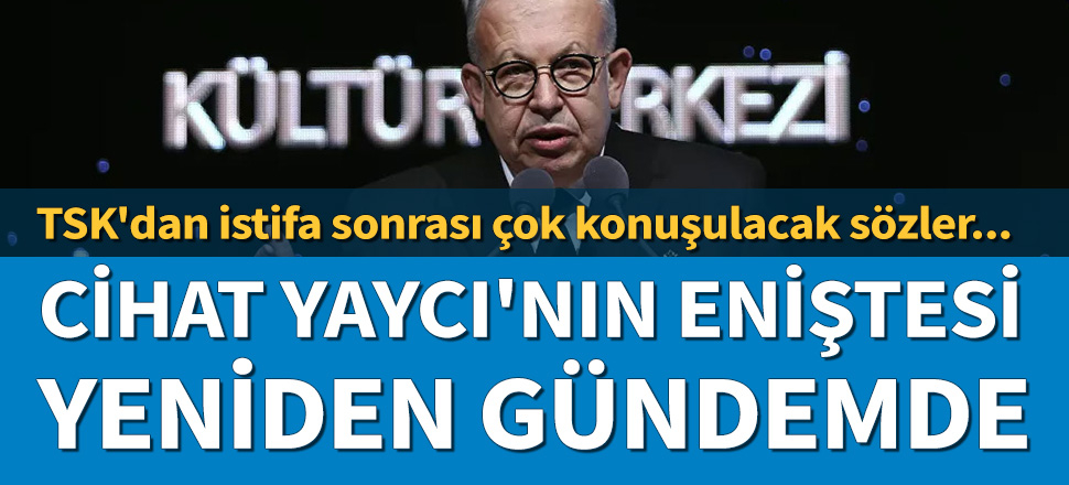 Cihat Yaycı'nın eniştesi yeniden gündemde...