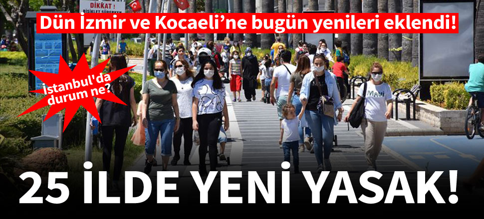 Türkiye genelinde 25 ilde maske takma zorunluluğu getirildi