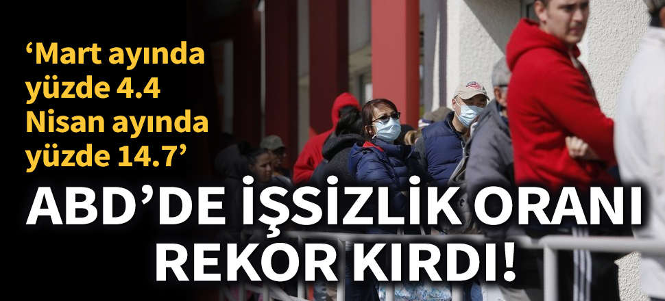 Son dakika... Koronavirüs ABD’de rekor düzeyde işsizliğe neden oldu