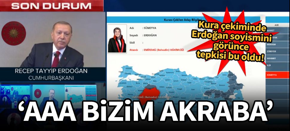 Cumhurbaşkanı Erdoğan'dan 'Erdoğan' tepkisi: Aaa bizim akraba
