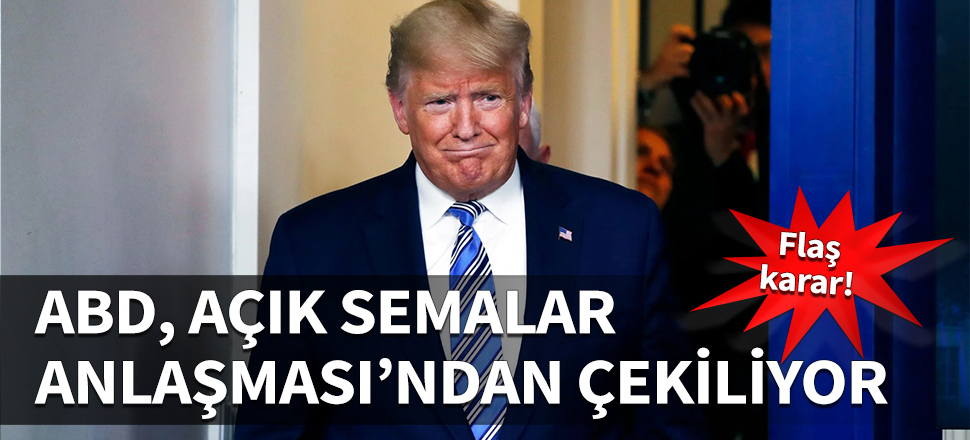 ABD, Açık Semalar Anlaşması'ndan çekiliyor!