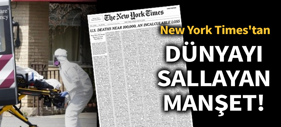 Son dakika... New York Times'tan dünyayı sallayan manşet!