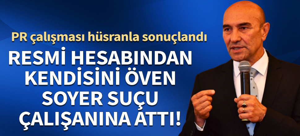 Resmi hesabından kendisini öven Soyer, suçu çalışanına attı!