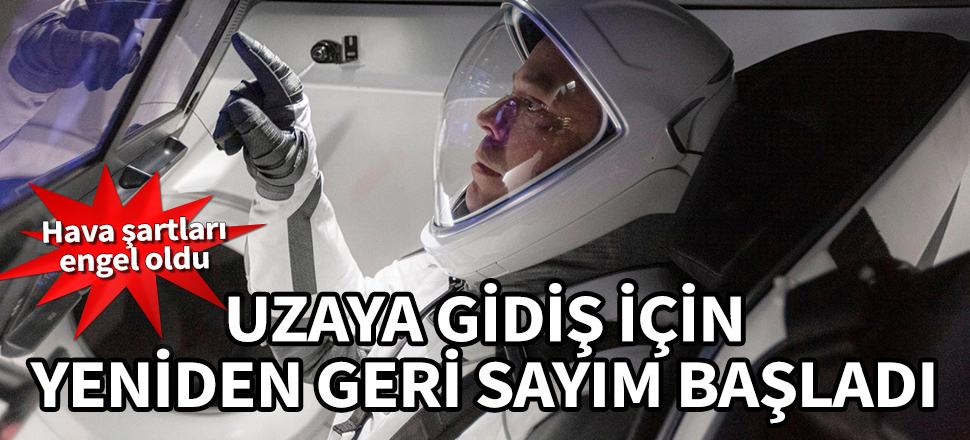 Hava şartları engel oldu... Uzaya gidiş için geri sayım yeniden başladı!