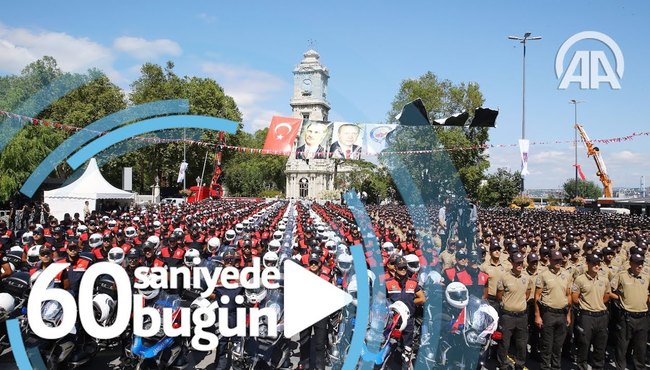 60 saniyede bugün yaşananlar / 25 Ağustos 2017