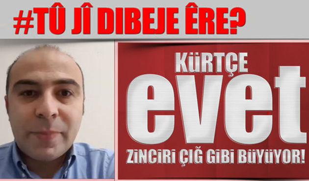 Kürtçe 'Evet' zinciri çığ gibi büyüyor