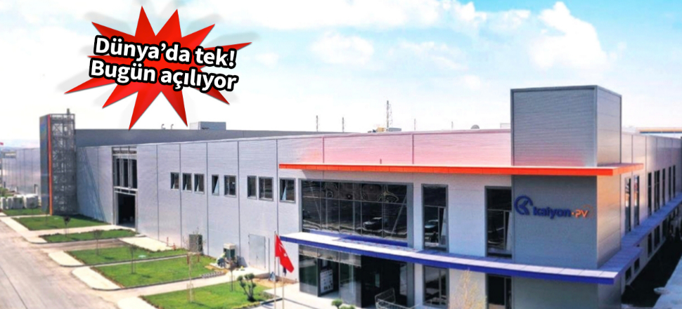 Güneş Teknolojileri Fabrikası bugün açılıyor! 400 milyon dolarlık ithalatı önleyecek!
