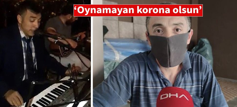 O piyanist: 'Oynamayan korona olsun' demedim