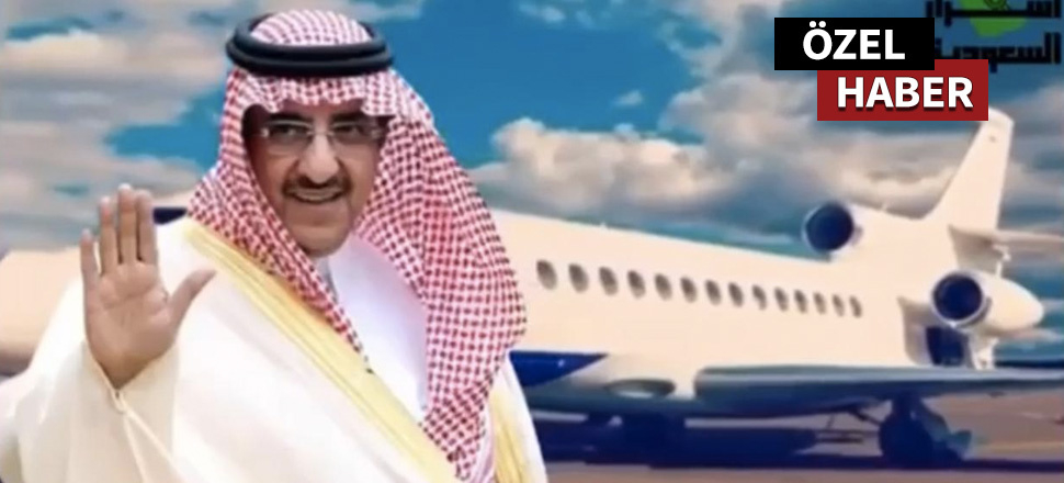 Suudi Prens Muhammed Bin Nayif Türkiye'ye sığındı!