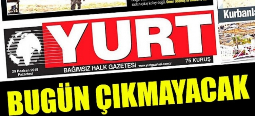 Yurt Gazetesi kepenk kapattı!