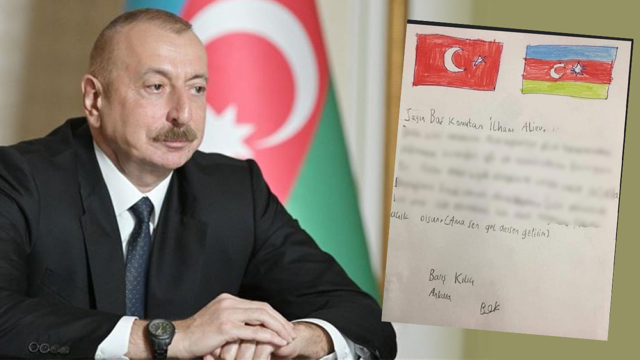 8 yaşındaki Barış'tan Aliyev'e mektup