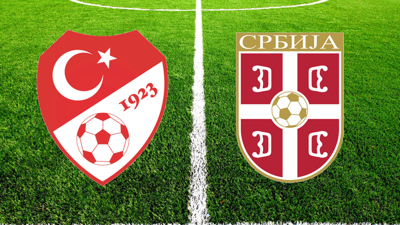 Türkiye-Sırbistan maçının ilk 11'leri belli oldu