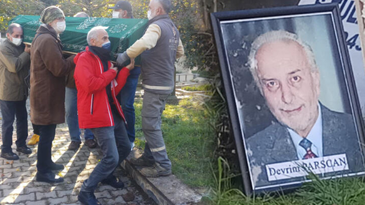 Oyuncu Devrim Parscan son yolculuğuna uğurlandı