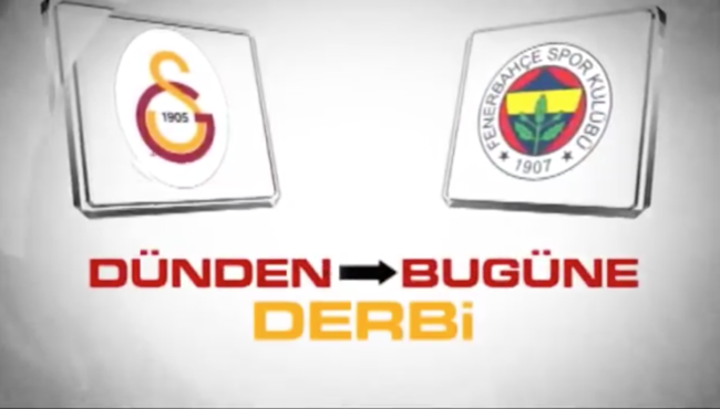 Dünden bugüne Galatasaray - Fenerbahçe derbileri...