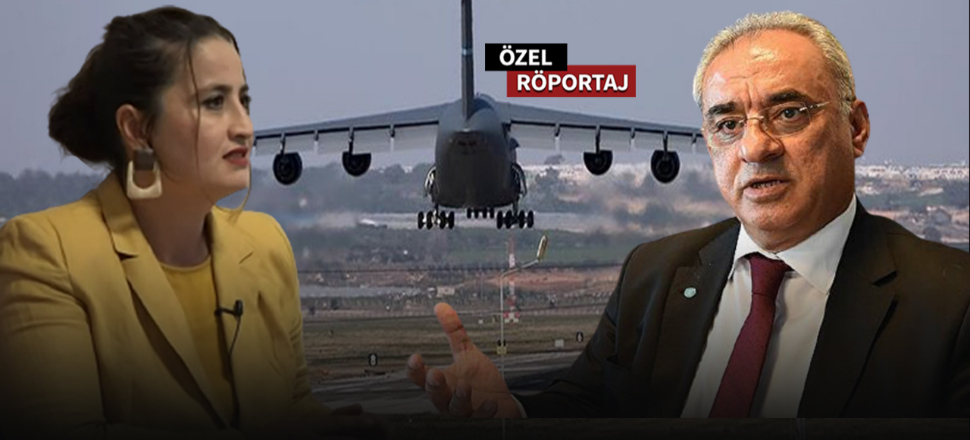 'KÜRECİK VE İNCİRLİK DERHAL KAPATILMALIDIR'