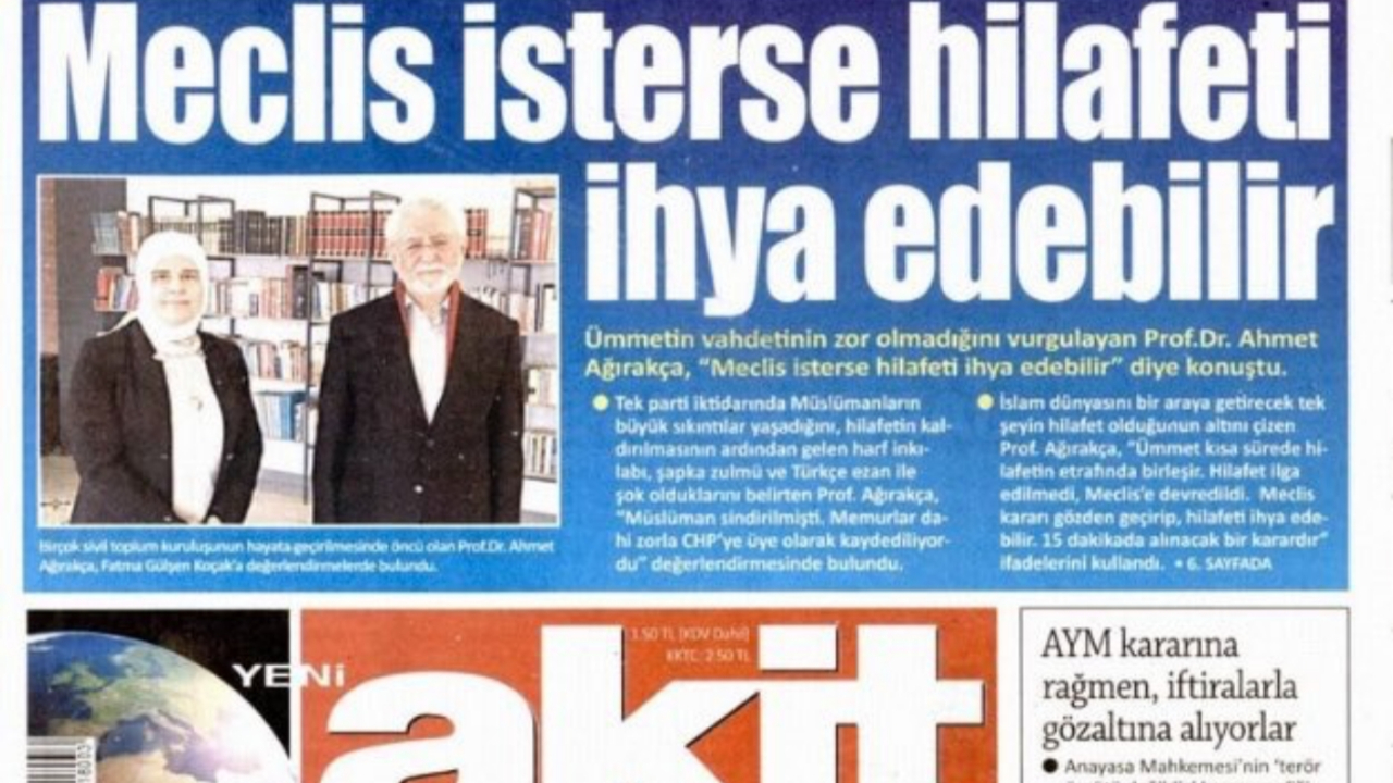 Yeni Akit "Hilafet" tartışmasını yeniden ısıtıyor!