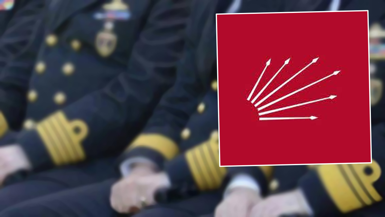 Skandal bildiriye imza atan 4 amiral CHP'li çıktı