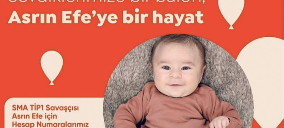 SMA hastası Asrın Efe için yardım kampanyası