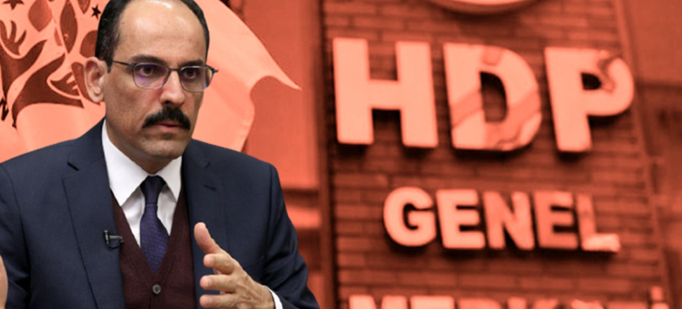 İbrahim Kalın'dan HDP'ye çok sert 'sözde soykırım' yanıtı