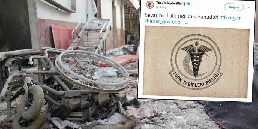 TSK operasyonundan rahatsız olan Türk Tabipler Birliği, Afrin'deki saldırıya sessiz!