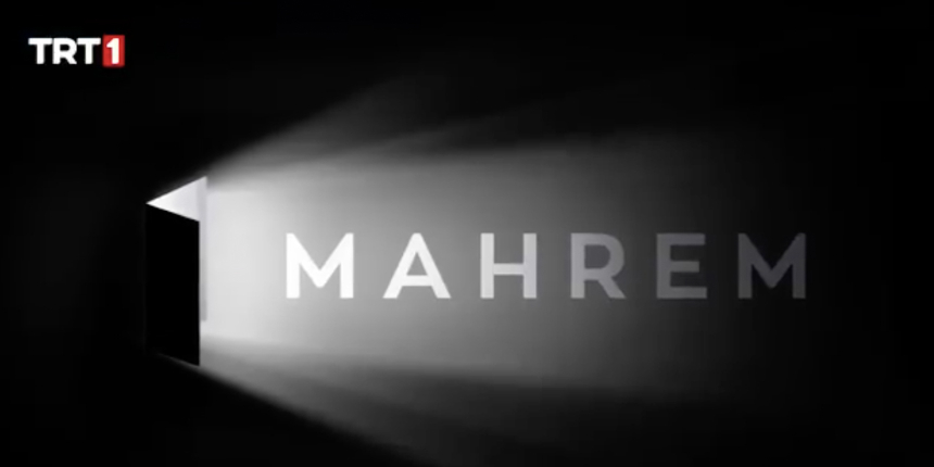 TRT'nin yeni belgeseli "Mahrem" 14 Temmuz'da başlıyor