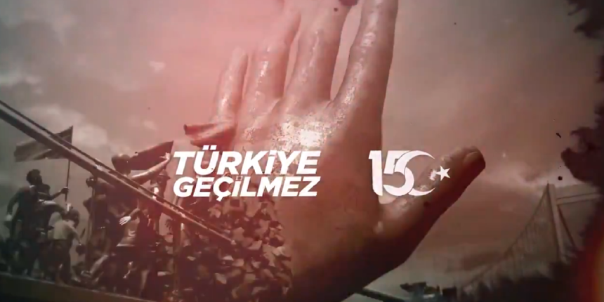 İletişim Başkanlığından 15 Temmuz videosu: Türkiye Geçilmez