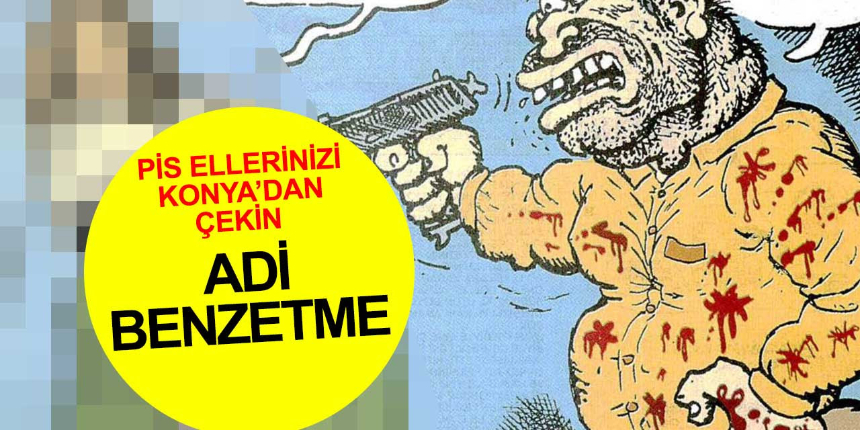 AYD'den Leman dergisindeki Konya karikatürüne sert tepki!