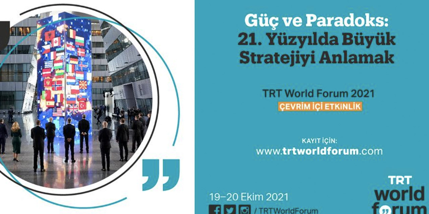 “TRT World Forum 2021” Yarın Başlıyor