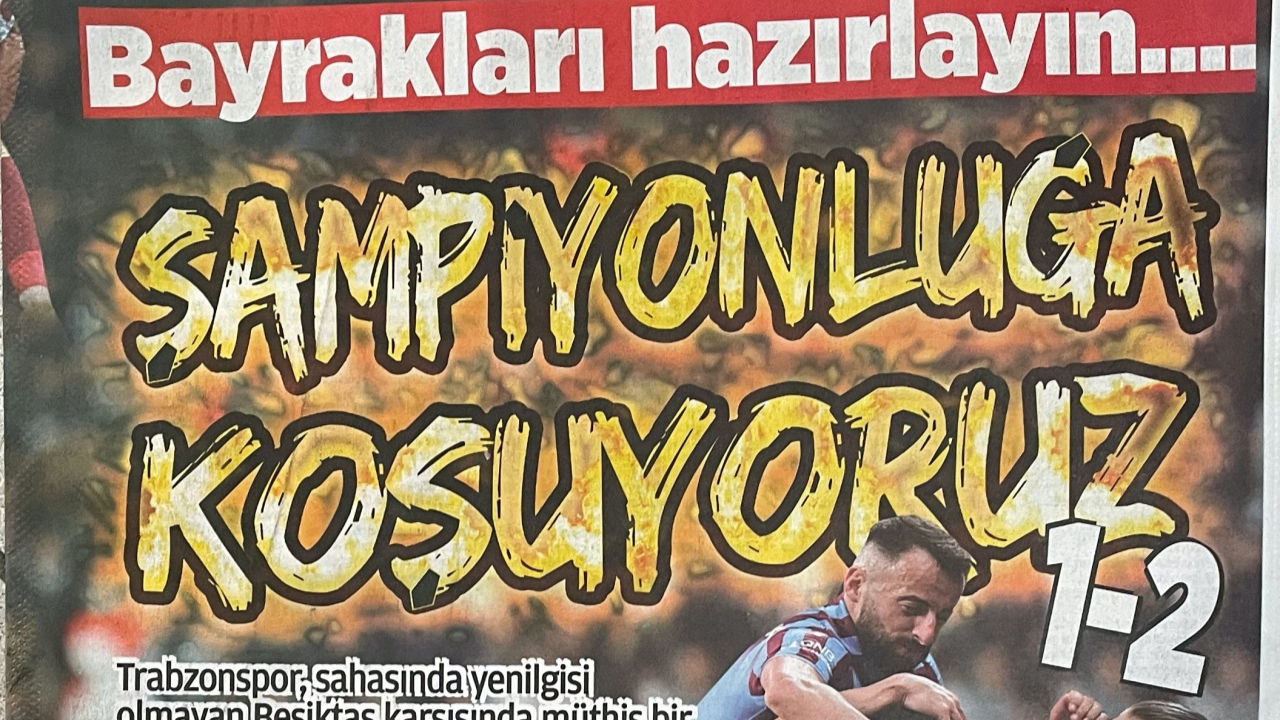 Beşiktaş-Trabzonspor maçının Trabzon yerel basınına yansımaları...