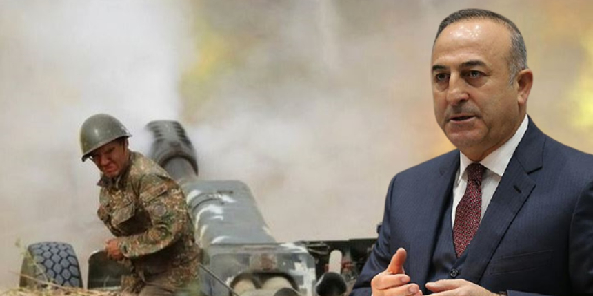 Çavuşoğlu'ndan Ermenistan'a tepki, Azerbaycan'a destek