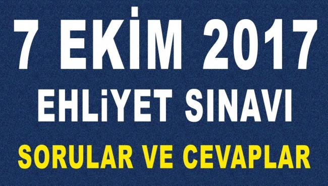 7 Ekim 2017 Ehliyet Sınavı soruları(50 soru)
