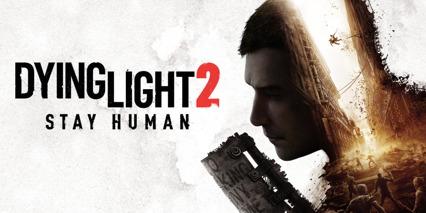 Dying Light 2 Stay Human'dan çok çarpıcı duyuru: Oyunu tamamlamak 500 saat sürecek