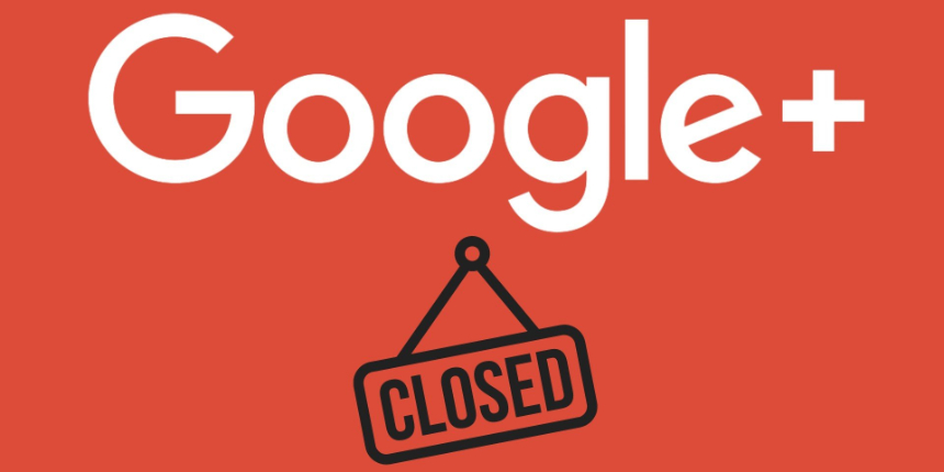 Google Plus 2023 yılında tamamen kapanıyor!