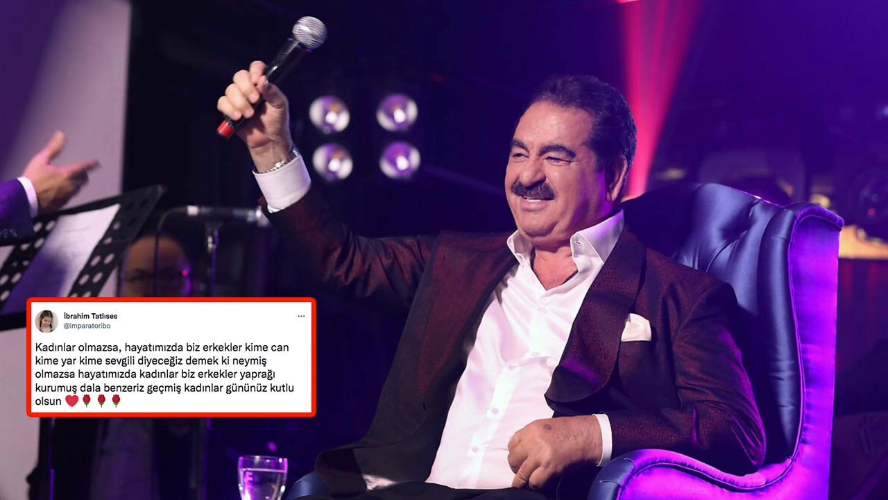 İbrahim Tatlıses'in 8 Mart Kadınlar Günü paylaşımına tepki yağdı