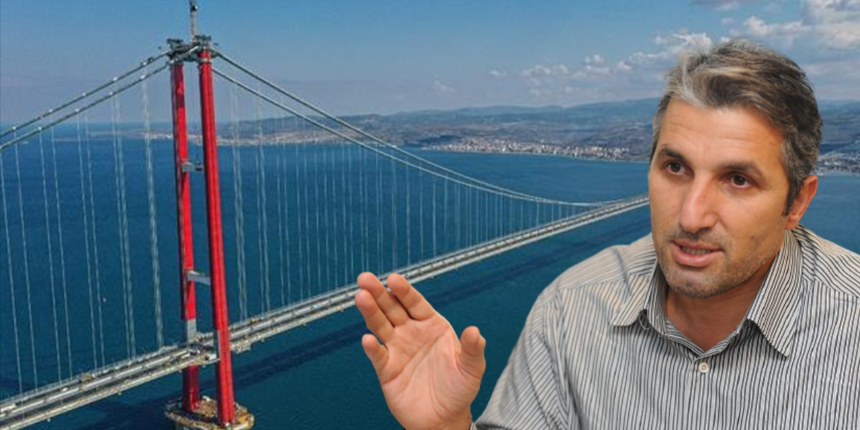 ‘Matematik oyunlarına bakmayın. Bu millet Çanakkale Köprüsü'nün önemini ileride daha iyi anlayacak!'