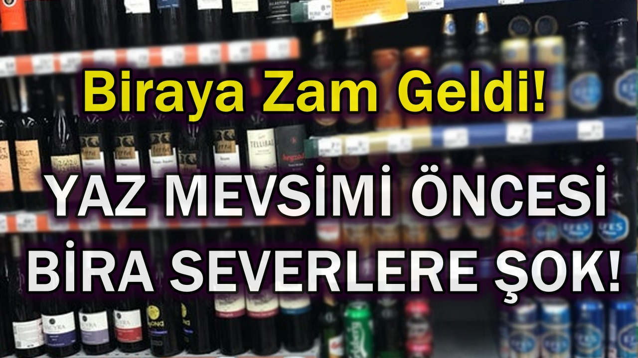 Bira Fiyatlarına Mayıs 2022 Zammı Geldi! Artık Yudum Yudum İçeceksiniz! İşte Zamlı Bira Fiyatları