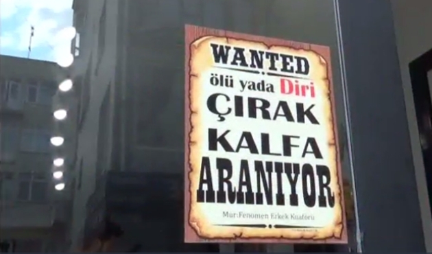 Wanted! 'Ölü ya da diri çırak aranıyor'