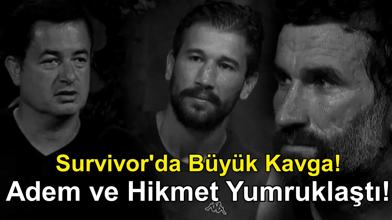 Survivor 2022'de büyük Kavga! Survivor Adem ve Hikmet yumruklaştı! Acun Ilıcalı ona patladı