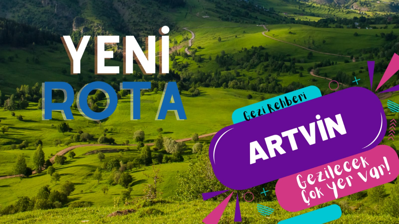Artvin'de Görmeniz Gereken Doğal Güzellikler