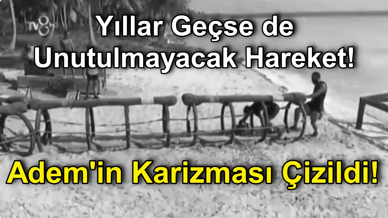 Survivor Atakan'dan Yıllar Geçse de Unutulmayacak Hareket! Adem Kılıçcı'nın Karizmasını Fena Çizdi!
