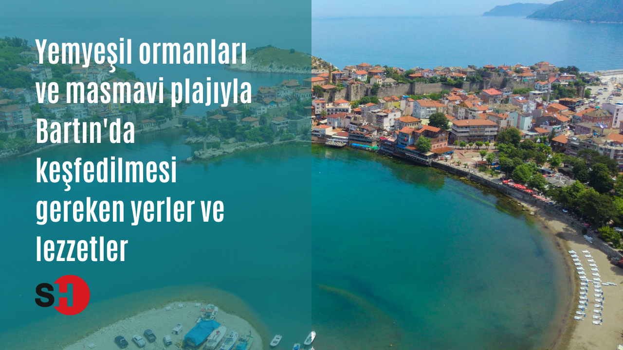 Yemyeşil ormanları ve masmavi deniziyle Bartın'da keşfedilmesi gereken yerler ve lezzetler
