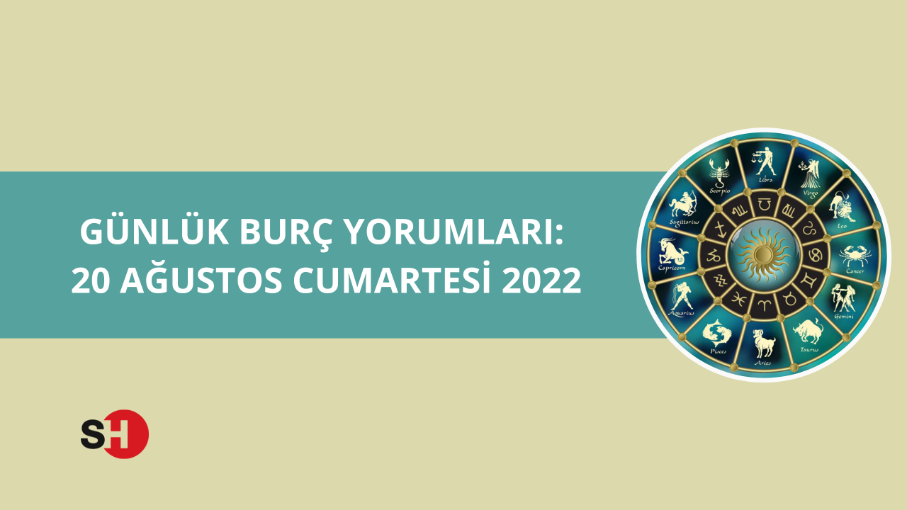 Günlük burç yorumları 20 Ağustos 2022 Cumartesi! Akrep, Balık, Terazi, Kova, Koç günlük burç yorumları