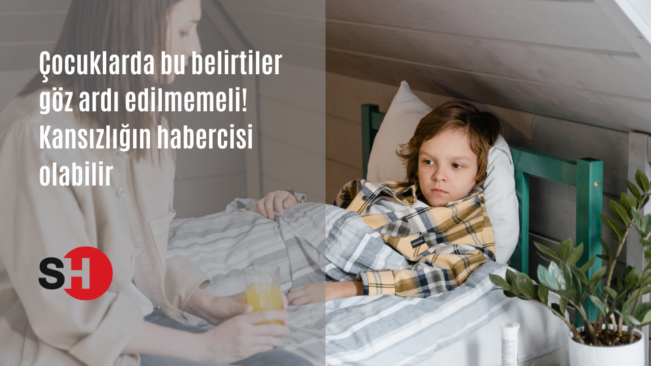 Çocuklarda bu belirtiler göz ardı edilmemeli! Kansızlığın habercisi olabilir