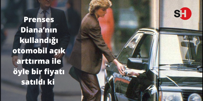 Prenses Diana’nın kullandığı otomobil açık arttırma ile öyle bir fiyatı satıldı ki